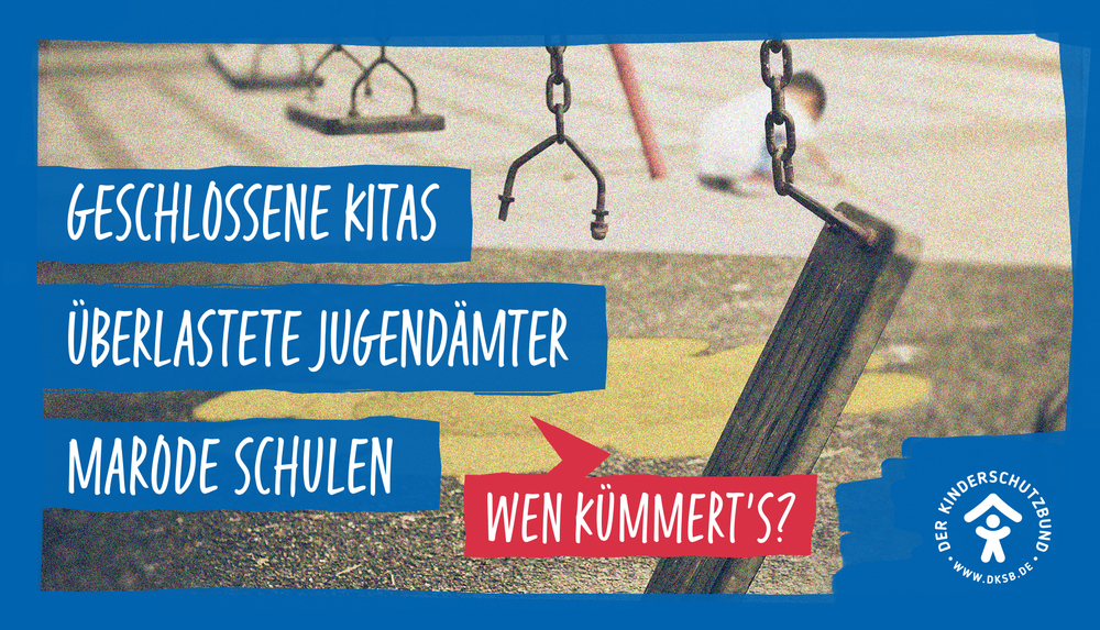 „Wen kümmert’s?“ – Der Kinderschutzbund fordert: Kinder müssen Priorität haben!
